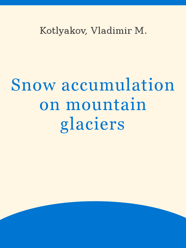 Snow accumulation on mountain glaciers